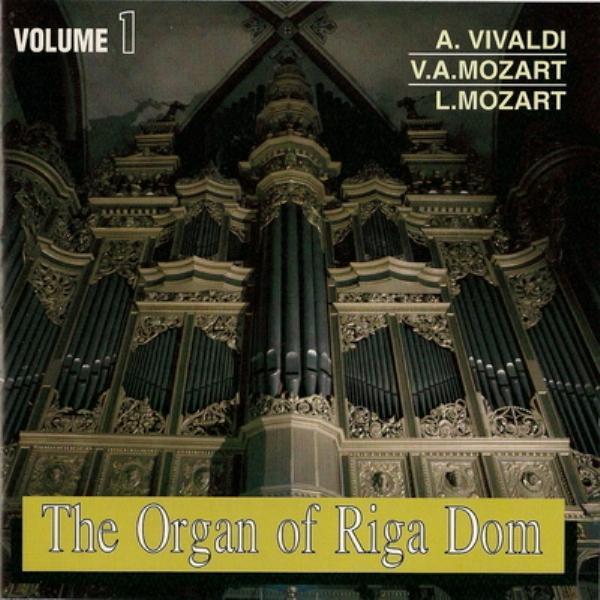 The organ of Riga Dom vol. 1
